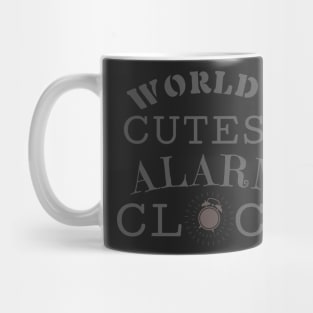 World's cutest alarm clock Mug